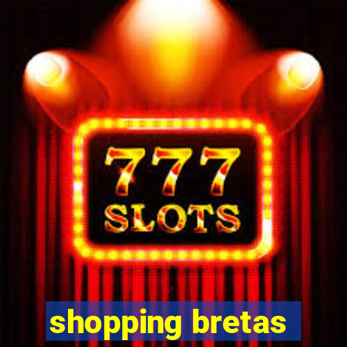 shopping bretas
